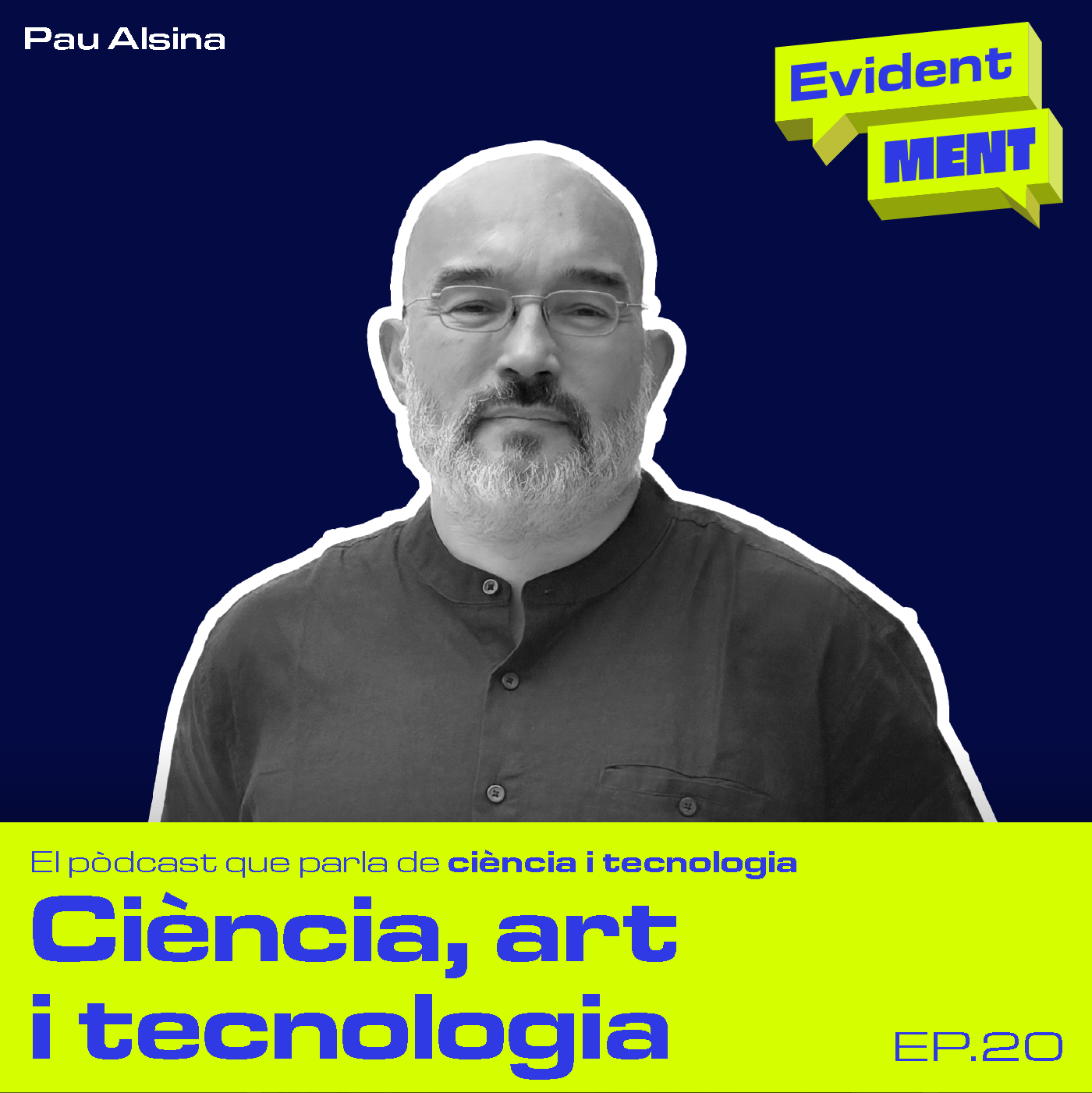 La relació entre art, ciència i tecnologia – Ep. 20